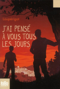 J'ai pensé à vous tous les jours - LOUPERIGOT