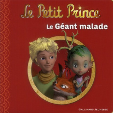 Le Petit Prince Tome 11 : Le Géant malade - Quénot Katherine