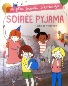 Soirée pyjama - Mullenheim Sophie de