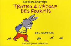 Trotro à l'école des fourmis. Les chiffres - Guettier Bénédicte