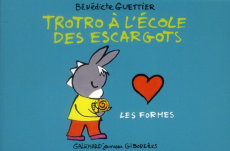 Trotro à l'école des escargots. Les formes - Guettier Bénédicte