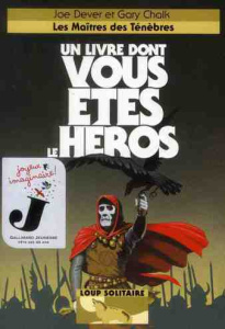 Loup Solitaire Tome 1 : Les maîtres des ténèbres - Dever Joe ; Chalk Gary