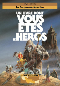 Loup Solitaire Tome 7 : La forteresse maudite - Dever Joe ; Chalk Gary ; Jusforgues Pascale ; Vaul