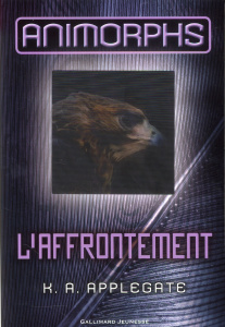 Animorphs Tome 3 : L'affrontement - Applegate Katherine ; Grenier Nicolas