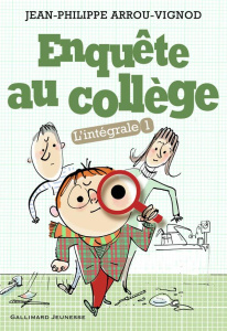 Enquête au collège L'intégrale Tome 1 - Arrou-Vignod Jean-Philippe ; Bloch Serge