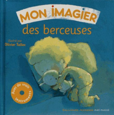 Mon imagier des berceuses. Avec 1 CD audio - Tallec Olivier