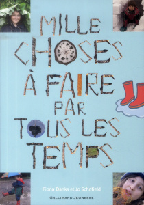 Mille choses à faire par tous les temps - Danks Fiona ; Schofield Jo ; Zierski Marie-Paule