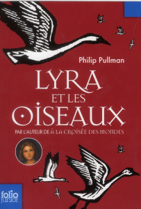 Lyra et les oiseaux - Pullman Philip ; Lawrence John ; Esch Jean