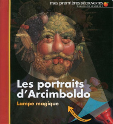 Les portraits d'Arcimboldo - Delafosse Claude
