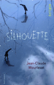 Silhouette - Mourlevat Jean-Claude