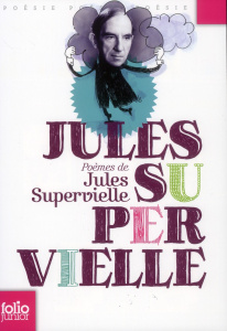 Poèmes de Jules Supervielle - Supervielle Jules ; Weil Camille
