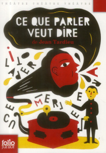 Ce que parler veut dire - Tardieu Jean