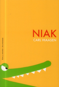 Niak - Hiaasen Carl ; Sarda Yves
