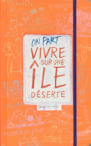 On part vivre sur une île déserte - Laborde Philippe ; Van Geen Jacques