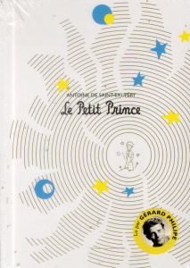 Le Petit Prince. Avec 1 DVD   1 CD AUDIO - Saint-Exupéry Antoine de ; Philipe Gérard