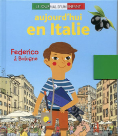 Aujourd'hui en Italie. Federico à Bologne - Saturno Carole ; Placin Lucile ; Springer Benoît