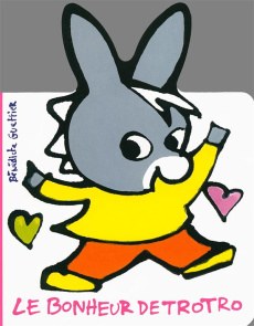 Le bonheur de Trotro - Guettier Bénédicte