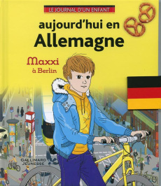 Aujourd'hui en Allemagne. Maxxi à Berlin - Rollet Catherine ; Kennedy Patrick ; Gastold Clair