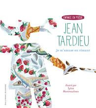 Je m'amuse en rimant - Tardieu Jean ; Montmoulineix Sylvie ; Gofette Guy