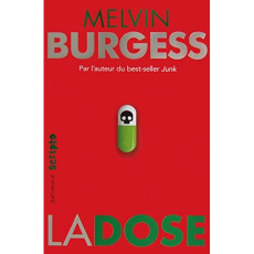 La dose - Burgess Melvin ; Devaux Laetitia