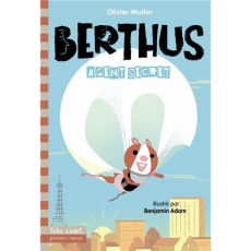 Berthus Tome 1 : Agent secret - Muller Olivier ; Adam Benjamin