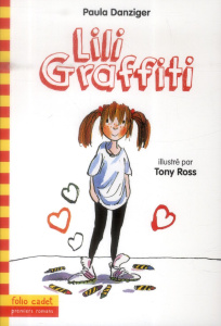 Les Aventures de Lili Graffiti Tome 1 - Danziger Paula ; Ross Tony