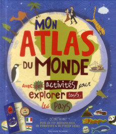 Mon Atlas du monde - Slater Jenny ; Wiehle Katrin ; Sanders Martin ; La