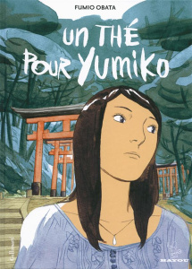 Un thé pour Yumiko - Obata Fumio ; Troin Isabelle