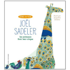 Les animaux font leur cirque - Sadeler Joël ; Duhême Jacqueline