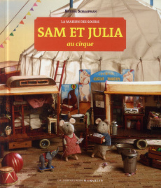 Sam et Julia au cirque - Schaapman Karina ; Poirée Antonin