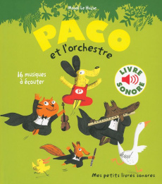 Paco et l'orchestre. Avec 1 CD audio - Le Huche Magali
