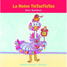 La Reine TicTacTicTac - Sanders Alex