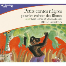 Petits contes nègres pour les enfants des Blancs. 2 CD audio - Cendrars Blaise ; Evandé Lydia ; Bekate Meyong