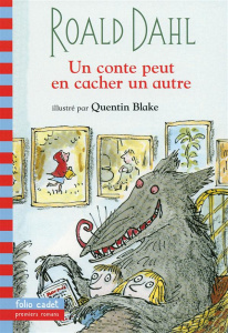 Un conte peut en cacher un autre - Dahl Roald ; Blake Quentin
