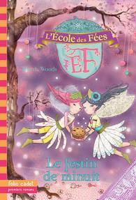 L'Ecole des Fées Tome 2 : Le festin de minuit - Woods Titania ; Coh Smiljana ; Durandal Zerline