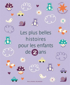 Les plus belles histoires pour les enfants de 2 ans - Fox Mem ; Oxenbury Helen ; Smith Lane ; Gutman Ann