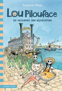 Lou Pilouface Tome 4 : Le carnaval des squelettes - Place François