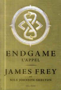 Endgame Tome 1 : L'appel - Frey James ; Johnson-Shelton Nils ; Esch Jean