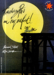 Touchez pas au roquefort ! - Stone Bernard ; Steadman Ralph ; Ménard Jean-Franç