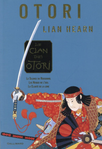 Le Clan des Otori : Le silence du rossignol ; Les neiges de l'exil ; la clarté de la lune - Hearn Lian ; Giraudon Philippe