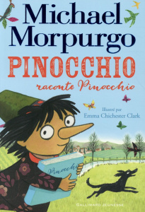 Pinocchio raconte Pinocchio - Morpurgo Michael ; Chichester Clark Emma ; Ménard