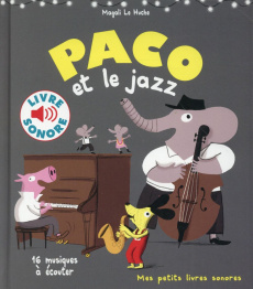 Paco et le jazz. 16 musiques à écouter - Le Huche Magali