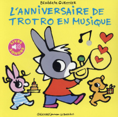 L'annniversaire de Trotro en musique - Guettier Bénédicte