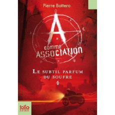 A comme Association Tome 4 : Le subtil parfum du soufre - Bottero Pierre