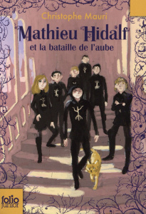 Mathieu Hidalf Tome 4 : Mathieu Hidalf et la bataille de l'aube - Mauri Christophe