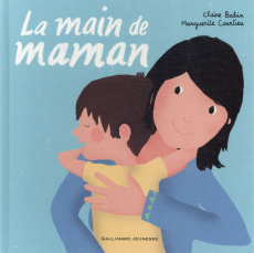 La main de maman - Babin Claire ; Courtieu Marguerite