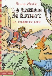 Le Roman de Renart Tome 2 : La colère du lion - Heitz Bruno
