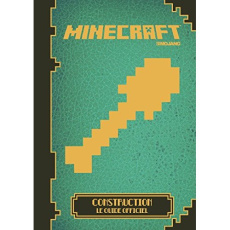 Minecraft. Construction, le guide officiel - Needler Matthew ; Southam Phil ; Fil Alexandre