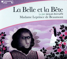 La Belle et le Bête. 1 CD audio - Leprince de Beaumont Jeanne-Marie ; Bonnaffé Jacqu