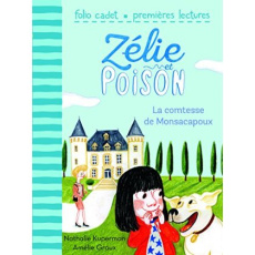 Zélie et poison Tome 2 : La comtesse de Monsacapoux - Kuperman Nathalie ; Graux Amélie